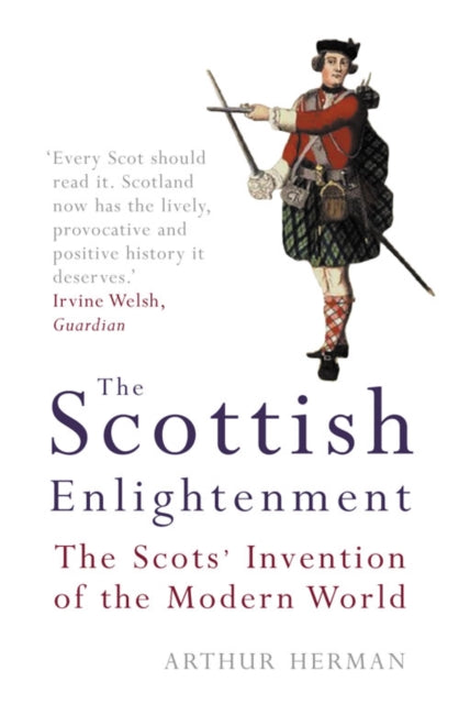 The Scottish Enlightenment by Arthur Herman