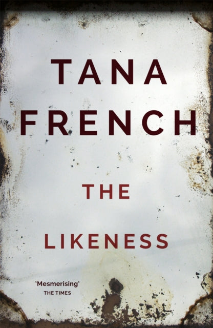 The Likeness by Tana French