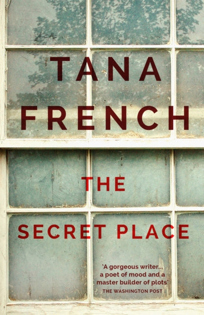The Secret Place by Tana French