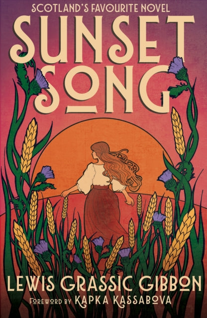 Sunset Song by Lewis Grassic Gibbon
